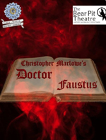 Doctor Faustus at The Bear Pit, Stratford - 2025
